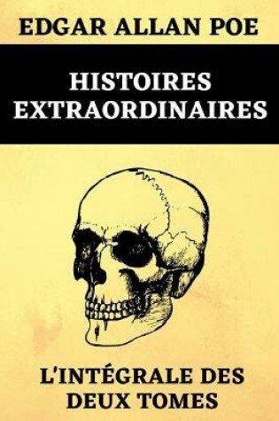 Cover of Histoires Extraordinaires L'intégrale des Deux Tomes