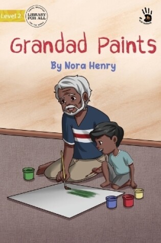 Cover of Grandad Paints - Our Yarning