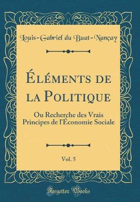 Book cover for Éléments de la Politique, Vol. 5