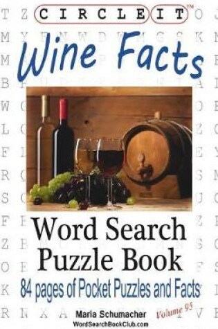 Cover of Circle It, Wine Facts, Word Search, Puzzle Book