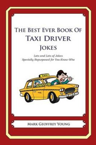 Cover of The Best Ever Book of Taxi Driver Jokes