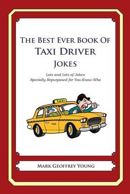 Book cover for The Best Ever Book of Taxi Driver Jokes