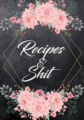 Book cover for Recipes an Shit