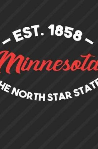 Cover of Minnesota The North Star State Est 1858