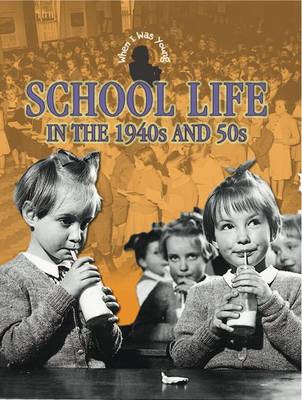 Book cover for School Life in 1940s and 50s