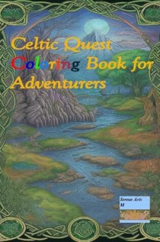 Cover of Celtic Quest Coloring Book For Adventures