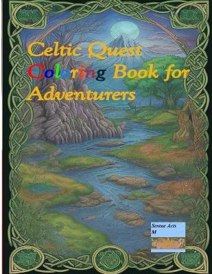 Book cover for Celtic Quest Coloring Book For Adventures