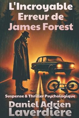 Book cover for L'incroyable Erreur de James Forest