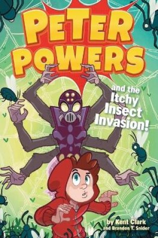 Cover of Peter Powers 03 Itchy Insect Invasion