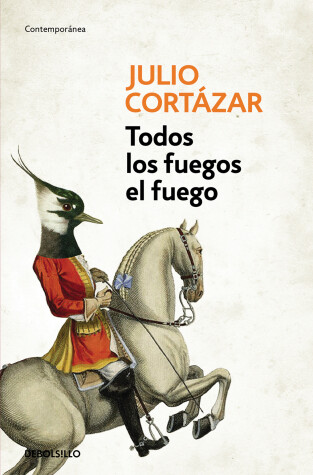 Book cover for Todos los fuegos el fuego / All Fires the Fire