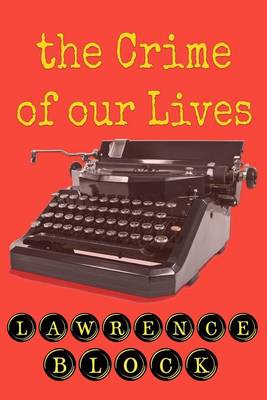 Book cover for The Crime of Our Lives