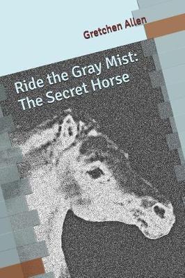 Cover of Ride the Gray Mist