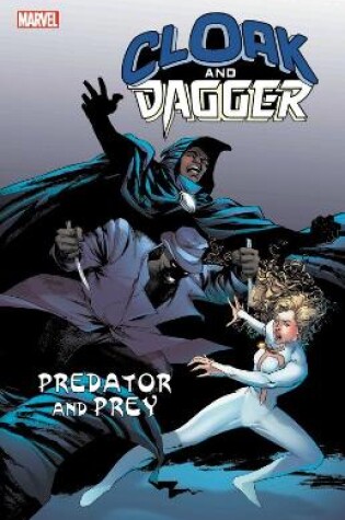 Cover of Cloak and Dagger: Predator and Prey