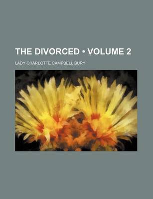 Book cover for The Divorced (Volume 2 )