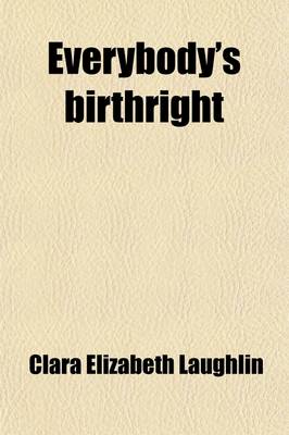 Book cover for Everybody's Birthright; A Vision of Jeanne D'Arc