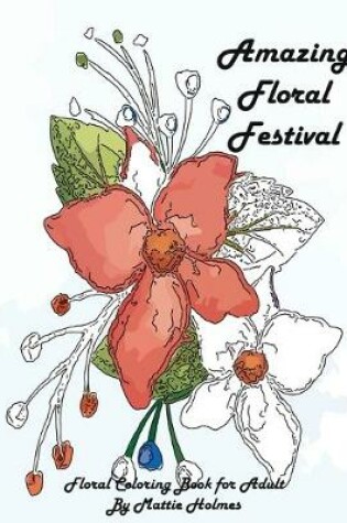 Cover of Amazing Floral Festival