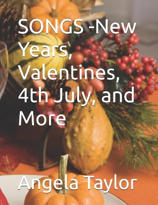 Book cover for SONGS -New Years, Valentines, 4th July, and More