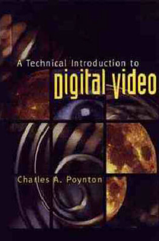 Cover of A Technical Introduction to Digital Video