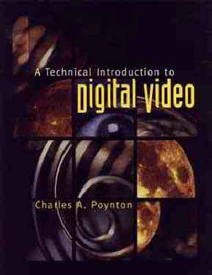 Book cover for A Technical Introduction to Digital Video