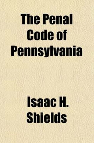Cover of The Penal Code of Pennsylvania (Volume 2)