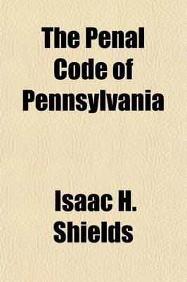 Book cover for The Penal Code of Pennsylvania (Volume 2)