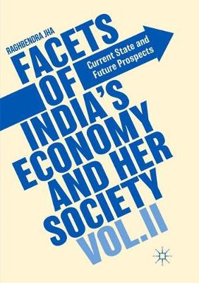 Book cover for Facets of India's Economy and Her Society Volume II