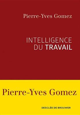 Book cover for Intelligence Du Travail