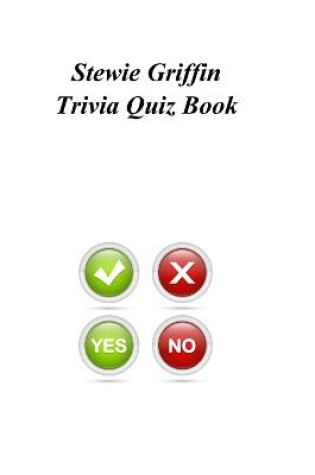 Cover of Stewie Griffin Trivia Quiz Book