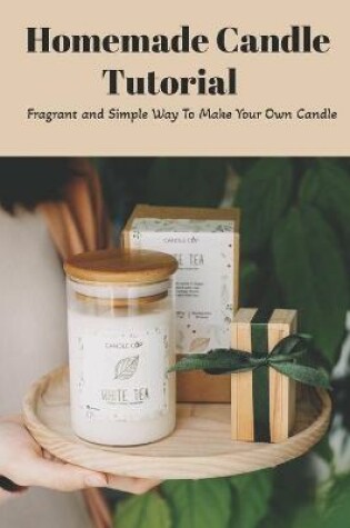 Cover of Homemade Candle Tutorial