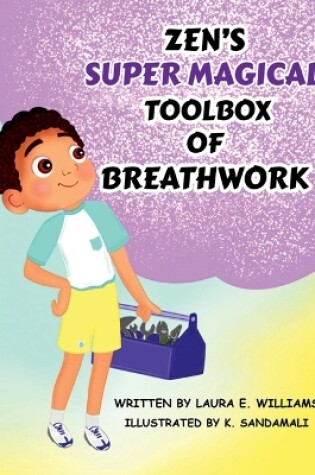 Cover of Zen's Super Magical Toolbox of Breathwork