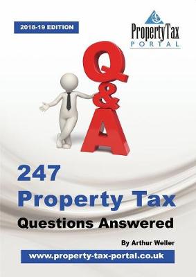 Book cover for 247 Property Tax Questions Answered - 2018-19