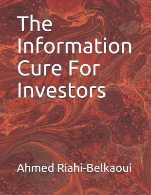 Book cover for The Information Cure for Investors