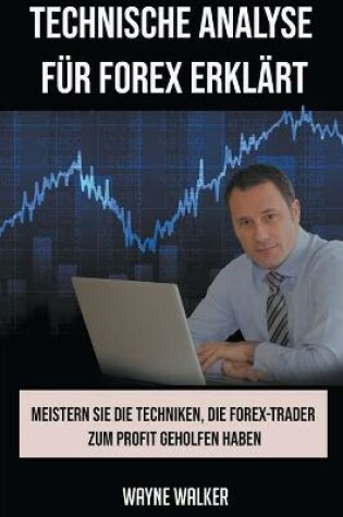 Cover of Technische Analyse für Forex erklärt