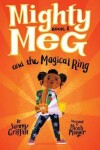 Book cover for Mighty Meg 1: Mighty Meg and the Magical Ring