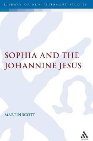 Cover of Sophia and the Johannine Jesus