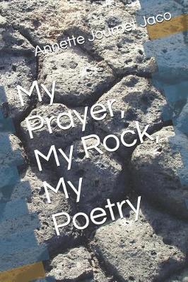 Book cover for My Prayer, My Rock, My Poetry
