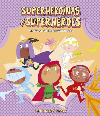 Book cover for Instrucciones para convertirse en superheronas y superhroes