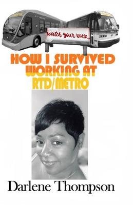 Book cover for How I Survived Working at RTD/Metro
