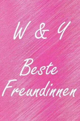 Cover of W & Y. Beste Freundinnen