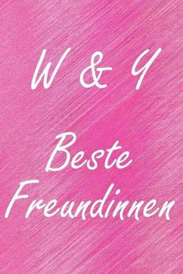 Book cover for W & Y. Beste Freundinnen