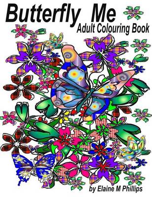 Book cover for Butterfly Me Adult Colouring Book