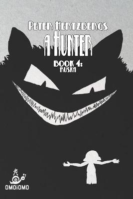 Book cover for A Hunter - Book 4