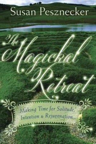 Cover of The Magickal Retreat