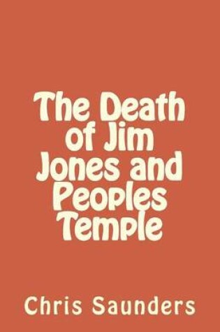 Cover of The Death of Jim Jones and Peoples Temple