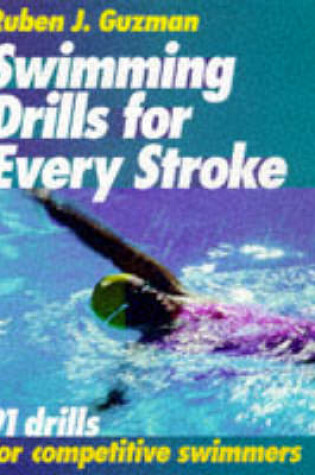 Cover of Swimming Drills for Every Stroke