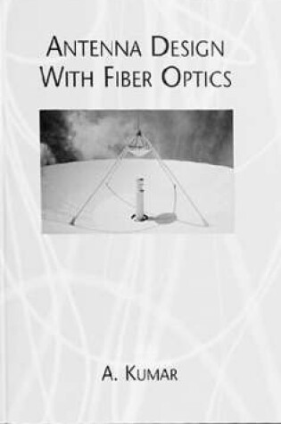 Cover of Antenna Design with Fiber Optics