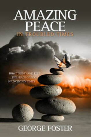 Cover of Amazing Peace in Troubled Times