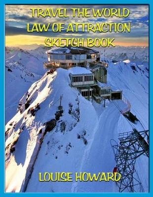Cover of 'Travel the World' Themed Law of Attraction Sketch Book