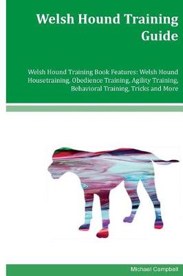 Book cover for Welsh Hound Training Guide Welsh Hound Training Book Features