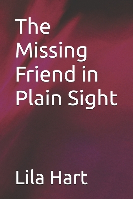 Book cover for The Missing Friend in Plain Sight